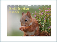 Laden Sie das Bild in den Galerie-Viewer, Eichhörnchen Kinder - Kalender 2024